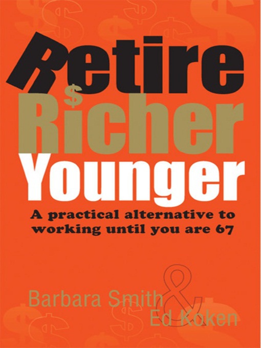 Title details for Retire Richer Younger by Barbara Smith - Available